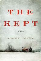 THE KEPT by James Scott THE KEPT by James Scott