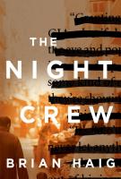 THE NIGHT CREW by Brian Haig THE NIGHT CREW by Brian Haig