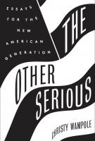 THE OTHER SERIOUS by Christy Wampole THE OTHER SERIOUS by Christy Wampole