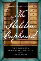 THE SKELETON CUPBOARD by Tanya Byron