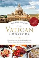The Vatican Cookbook by the Pontifical Swiss Guard The Vatican Cookbook by the Pontifical Swiss Guard