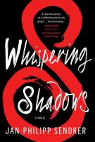 WHISPERING SHADOWS by Jan-Philipp Sendker WHISPERING SHADOWS by Jan-Philipp Sendker