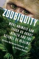 ZOOBIQUITY by Barbara Natterson-Horowitz and Kathryn Bowers ZOOBIQUITY by Barbara Natterson-Horowitz and Kathryn Bowers