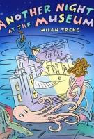 ANOTHER NIGHT AT THE MUSEUM by Milan Trenc ANOTHER NIGHT AT THE MUSEUM by Milan Trenc