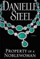 PROPERTY OF A NOBELWOMAN by Danielle Steel PROPERTY OF A NOBELWOMAN by Danielle Steel