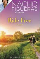Nacho Figueras presents RIDE FREE by Jessica Whitman Nacho Figueras presents RIDE FREE by Jessica Whitman