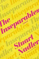 THE INSEPARABLES by Stuart Nadler