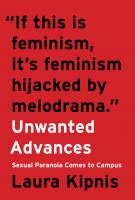 UNWANTED ADVANCES by Laura Kipnis UNWANTED ADVANCES by Laura Kipnis