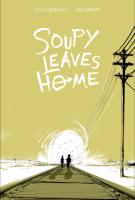 SOUPY LEAVES HOMES by Cecil Castellucci SOUPY LEAVES HOMES by Cecil Castellucci