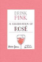 DRINK PINK by Victoria James DRINK PINK by Victoria James