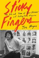 STICKY FINGERS by Joe Hagan    