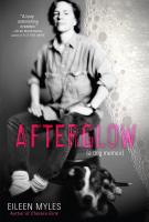 AFTERGLOW (a dog memoir) by Eileen Myles