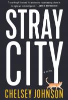 STRAY CITY by Chelsey Johnson STRAY CITY by Chelsey Johnson