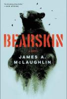 BEARSKIN by James McLaughlin BEARSKIN by James McLaughlin