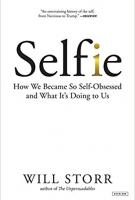 SELFIE by Will Storr SELFIE by Will Storr