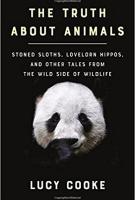 THE TRUTH ABOUT ANIMALS by Lucy Cooke THE TRUTH ABOUT ANIMALS by Lucy Cooke