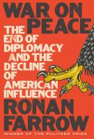 WAR ON PEACE by Ronan Farrow WAR ON PEACE by Ronan Farrow