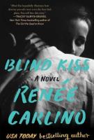 BLIND KISS by Renée Carlino