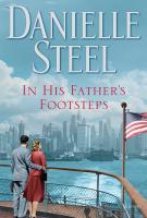 IN HIS FATHER’S FOOTSTEPS by Danielle Steel    