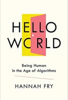 HELLO WORLD by Hannah Fry