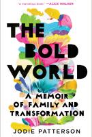 THE BOLD WORLD by Jodie Patterson THE BOLD WORLD by Jodie Patterson
