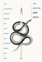 THE UNDYING by Anne Boyer THE UNDYING by Anne Boyer