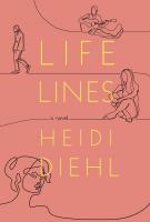 LIFELINES by Heidi Diehl