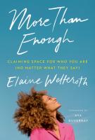 MORE THAN ENOUGH by Elaine Welteroth MORE THAN ENOUGH by Elaine Welteroth