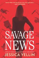 SAVAGE NEWS by Jessica Yellin SAVAGE NEWS by Jessica Yellin