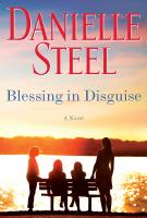 BLESSING IN DISGUISE by Danielle Steel BLESSING IN DISGUISE by Danielle Steel