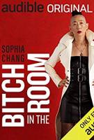 THE BADDEST BITCH IN THE ROOM by Sophia Chang