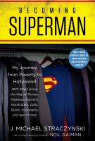 BECOMING SUPERMAN by J. Michael Straczynski BECOMING SUPERMAN by J. Michael Straczynski