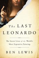 THE LAST LEONARDO by Ben Lewis THE LAST LEONARDO by Ben Lewis