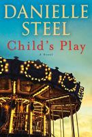 CHILD’S PLAY by Danielle Steel CHILD’S PLAY by Danielle Steel
