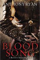 BLOOD SONG by Anthony Ryan BLOOD SONG by Anthony Ryan