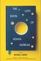 THE LOST BOOK OF ADANA MOREAU by Michael Zapata THE LOST BOOK OF ADANA MOREAU by Michael Zapata