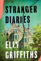 THE STRANGER DIARIES by Elly Griffiths THE STRANGER DIARIES by Elly Griffiths