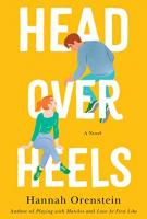 HEAD OVER HEELS by Hannah Orenstein HEAD OVER HEELS by Hannah Orenstein