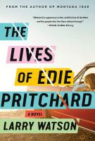 THE LIVES OF EDIE PRITCHARD by Larry Watson THE LIVES OF EDIE PRITCHARD by Larry Watson