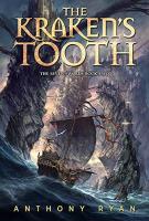 THE KRAKEN’S TOOTH by Anthony Ryan THE KRAKEN’S TOOTH by Anthony Ryan