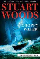 CHOPPY WATER by Stuart Woods CHOPPY WATER by Stuart Woods