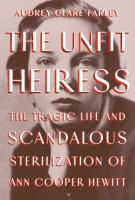 THE UNFIT HEIRESS by Audrey Clare Farley