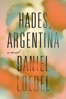 HADES, ARGENTINA by Daniel Loedel