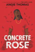 CONCRETE ROSE by Angie Thomas