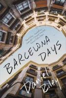 BARCELONA DAYS by Daniel Riley