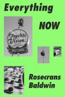 EVERYTHING NOW by Rosecrans Baldwin