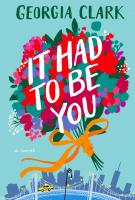 IT HAD TO BE YOU by Georgia Clark
