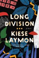 LONG DIVISION by Kiese Laymon