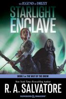 STARLIGHT ENCLAVE by R. A. Salvatore STARLIGHT ENCLAVE by R. A. Salvatore