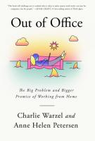 OUT OF OFFICE by Charlie Warzel and Anne Helen Petersen